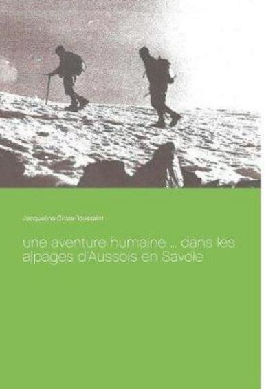 Cover for Croze-Toussaint · Une aventure humaine .. (Book) (2017)
