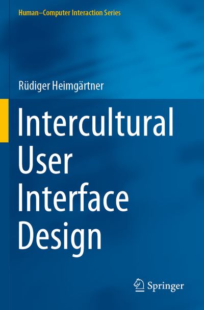Cover for Rudiger Heimgartner · Intercultural User Interface Design - Human–Computer Interaction Series (Paperback Book) [2019 edition] (2020)