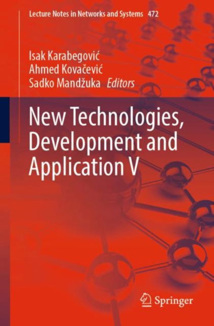 Cover for New Technologies, Development and Application V - Lecture Notes in Networks and Systems (Paperback Book) [1st ed. 2022 edition] (2022)