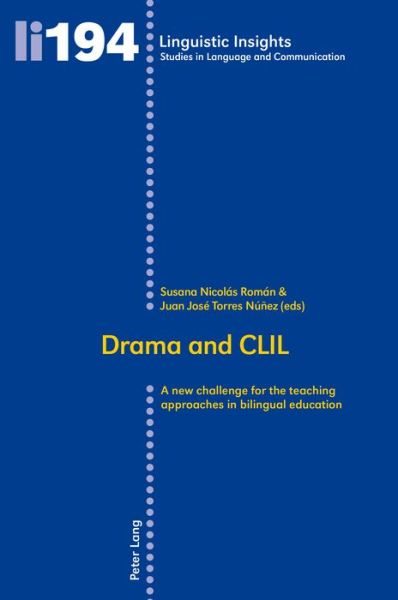Cover for Susana Nicolas Roman · Drama and CLIL: A new challenge for the teaching approaches in bilingual education - Linguistic Insights (Paperback Book) [New edition] (2015)