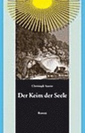Cover for Christoph Saurer · Der Keim der Seele (Hardcover Book) (2003)