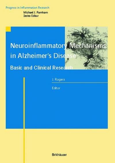 Cover for Joseph Rogers · Neuroinflammatory Mechanisms in Alzheimer's Disease: Basic and Clinical Research - Progress in Inflammation Research (Taschenbuch) [Softcover reprint of the original 1st ed. 2001 edition] (2012)