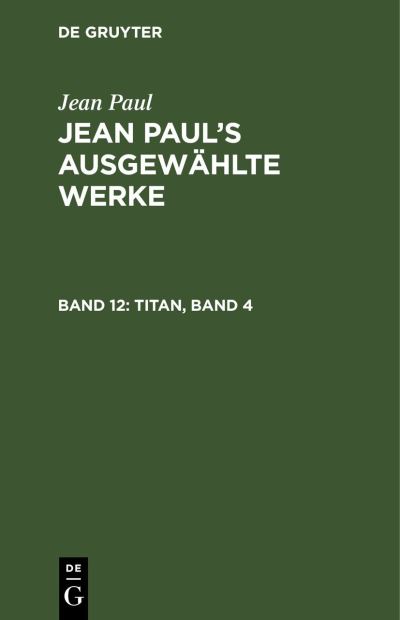 Cover for Jean Paul · Titan, Band 4 (Book) (1901)