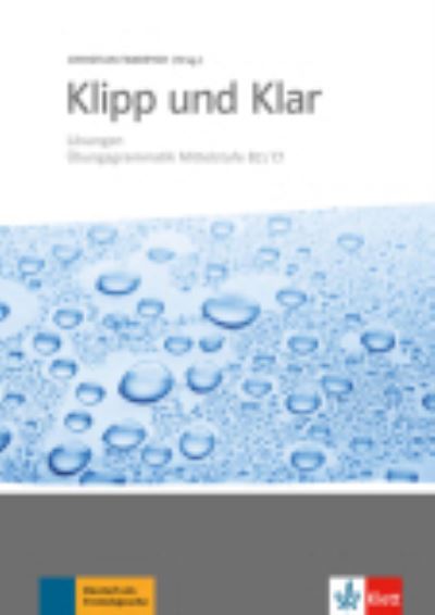 Klipp und Klar: Losungen B2-C1 -  - Books - Klett (Ernst) Verlag,Stuttgart - 9783126754293 - May 1, 2016