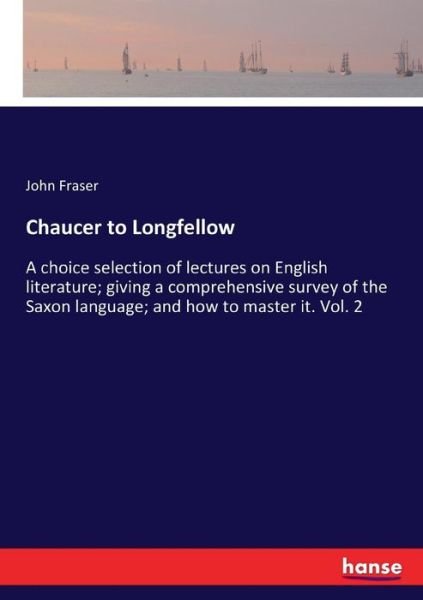 Cover for Fraser · Chaucer to Longfellow (Book) (2017)