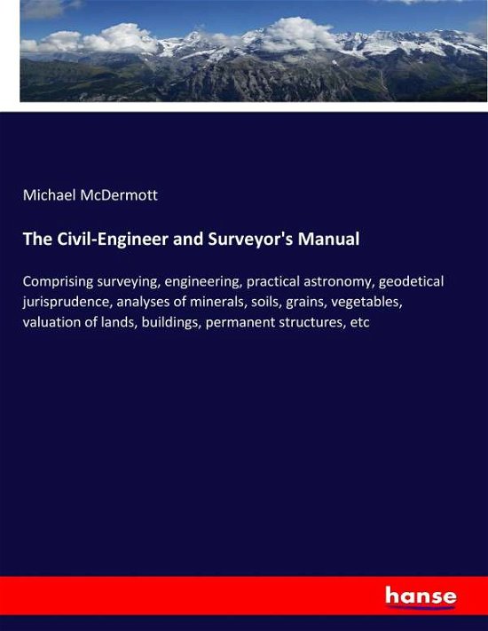 The Civil-Engineer and Survey - McDermott - Livros -  - 9783337314293 - 8 de setembro de 2017
