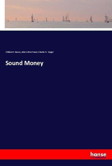 Cover for Harvey · Sound Money (Book)