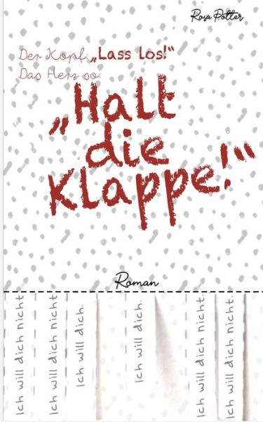 Cover for Potter · Der Kopf: »Lass los!« Das Herz s (Book) (2020)