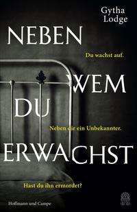 Cover for Gytha Lodge · Neben wem du erwachst (Taschenbuch) (2021)