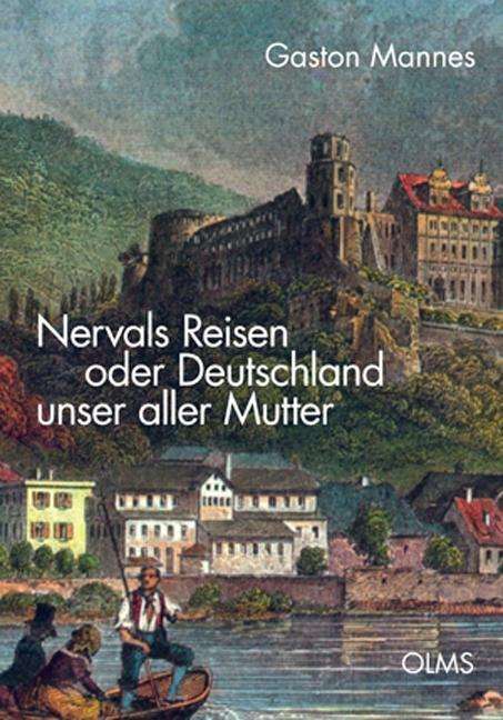 Cover for Mannes · Nervals Reisen oder Deutschland (Book)