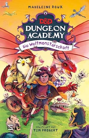 Cover for Madeleine Roux · Dungeons &amp; Dragons. Dungeon Academy - Die Weltmonsterschaft (Book) (2023)
