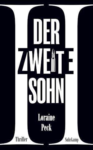 Der zweite Sohn - Loraine Peck - Książki - Suhrkamp Verlag AG - 9783518472293 - 7 marca 2022