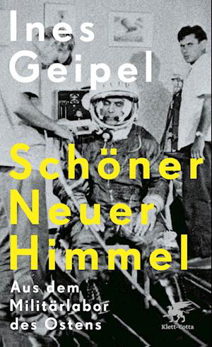 Schöner Neuer Himmel - Ines Geipel - Livros - Klett-Cotta - 9783608984293 - 21 de maio de 2022