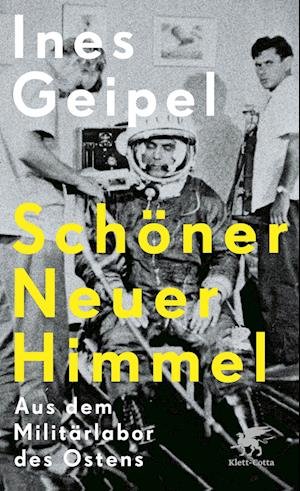 Cover for Ines Geipel · Schöner Neuer Himmel (Buch) (2022)