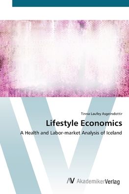 Cover for Asgeirsdottir · Lifestyle Economics (Buch) (2012)