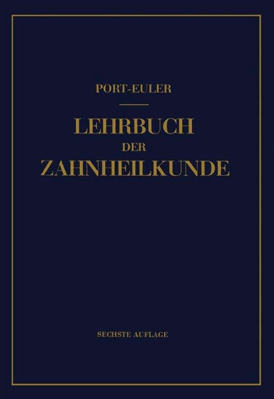 Lehrbuch Der Zahnheilkunde - R Ritter - Bücher - J.F. Bergmann-Verlag - 9783642937293 - 1. März 2012