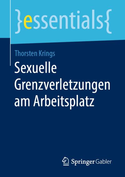 Cover for Krings · Sexuelle Grenzverletzungen am Arbeitsplatz (Book) [1. Aufl. 2019 edition] (2019)