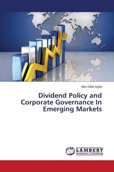 Cover for Aydin Alev Dilek · Dividend Policy and Corporate Governance in Emerging Markets (Paperback Bog) (2015)