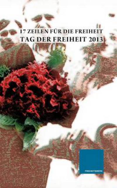 Cover for Michael Von Prollius · 17 Zeilen Fur Die Freiheit 2013 (Paperback Book) (2014)