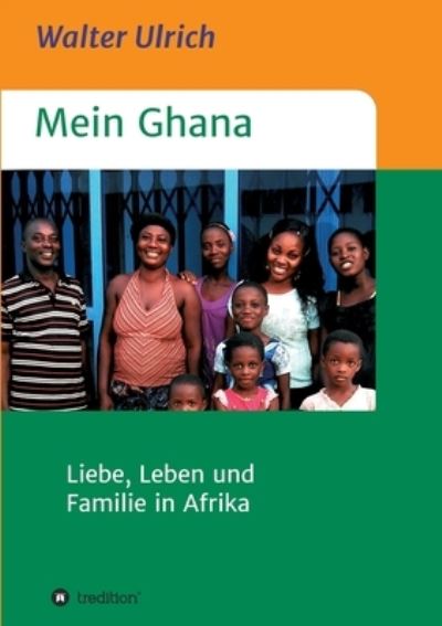 Cover for Walter Ulrich · Mein Ghana (Pocketbok) (2021)