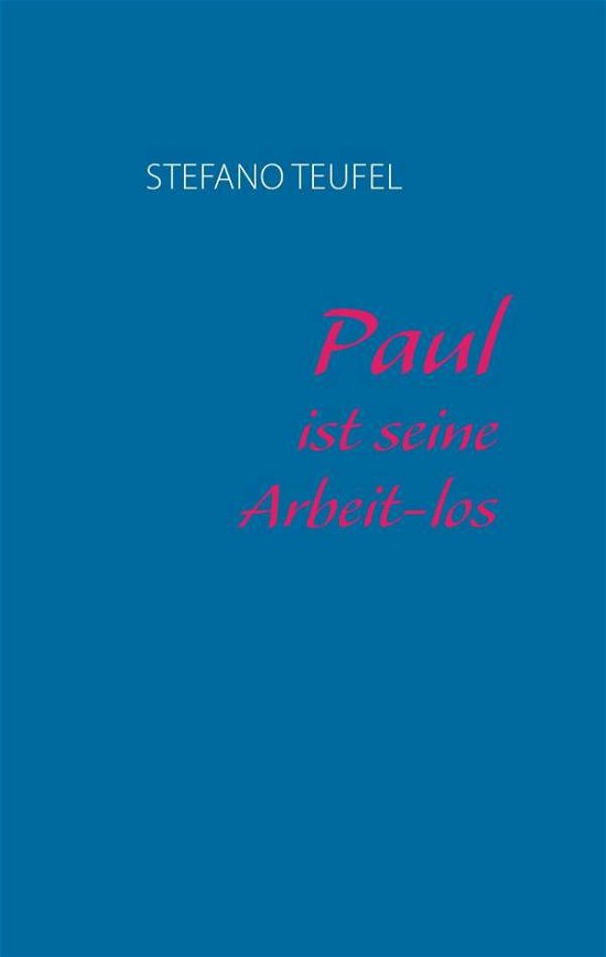 Cover for Teufel · Paul ist seine Arbeit-los (Bog)