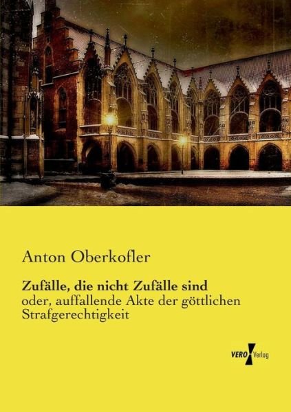 Cover for Anton Oberkofler · Zufalle, Die Nicht Zufalle Sind (Paperback Book) (2019)