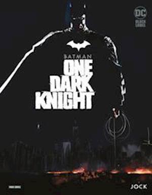 Cover for Jock · Batman: One Dark Knight (Book) (2022)