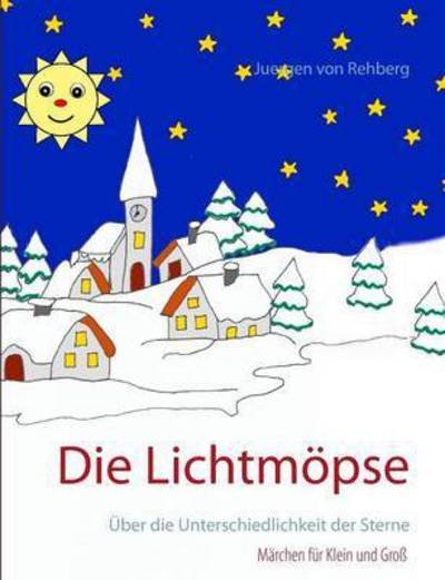 Cover for Rehberg · Die Lichtmöpse (Bok) (2016)
