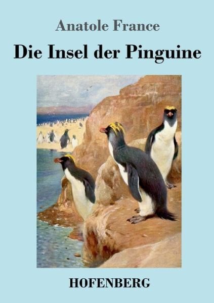 Cover for France · Die Insel der Pinguine (Book) (2020)
