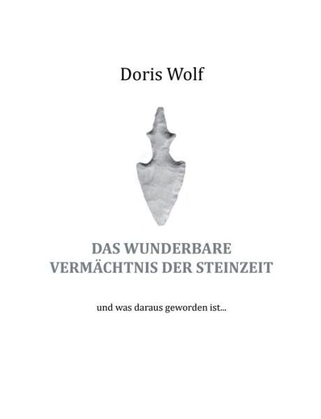 Das wunderbare Vermächtnis der Ste - Wolf - Bøger -  - 9783744840293 - 3. august 2017