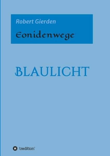 Cover for Gierden · Eonidenwege (Book) (2019)