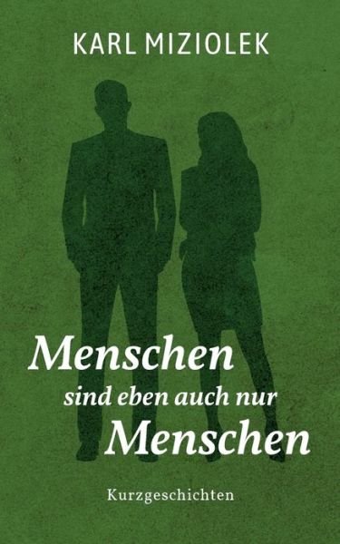 Cover for Miziolek · Menschen sind eben auch nur Me (Buch) (2020)