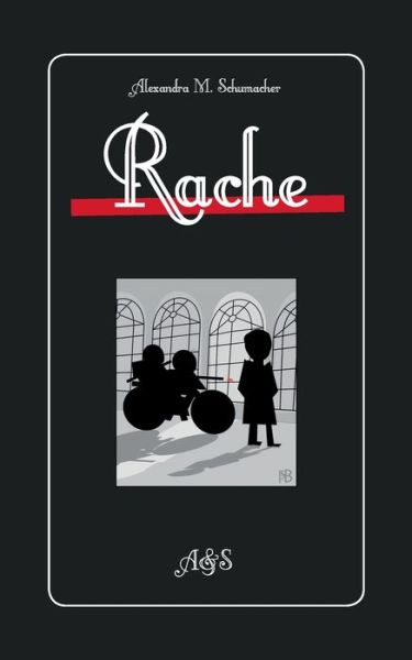 Cover for Alexandra M Schumacher · Rache (Paperback Book) (2020)