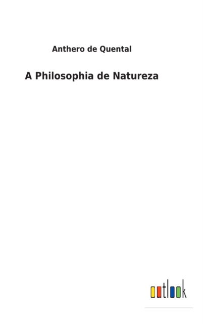 Cover for Anthero De Quental · A Philosophia de Natureza (Hardcover Book) (2022)