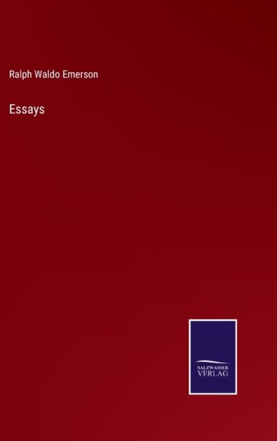 Cover for Ralph Waldo Emerson · Essays (Gebundenes Buch) (2022)