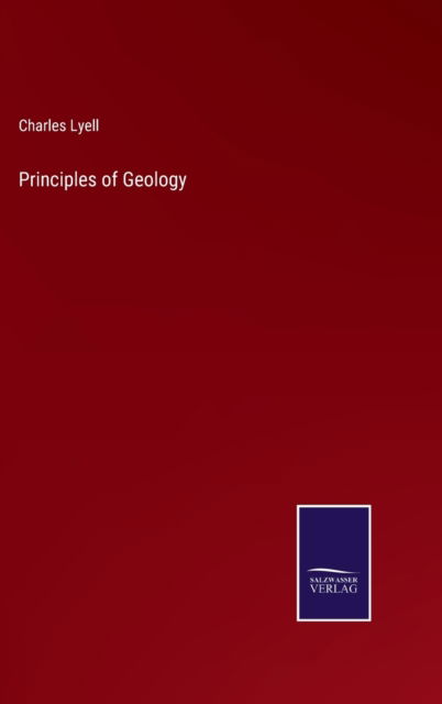 Cover for Charles Lyell · Principles of Geology (Hardcover Book) (2022)