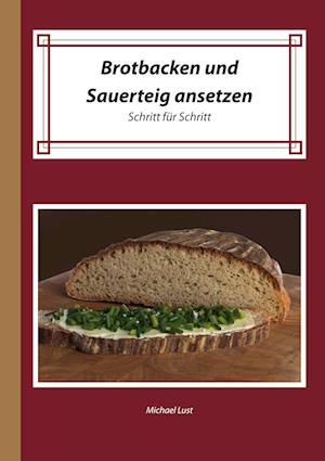 Cover for Michael Lust · Brotbacken und Sauerteig ansetzen (Paperback Book) (2021)
