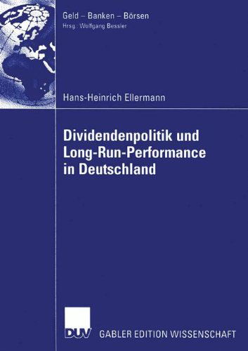 Cover for Hans-Heinrich Ellermann · Dividendenpolitik und Long-Run-Performance in Deutschland - Geld - Banken - Borsen (Paperback Book) [2003 edition] (2003)