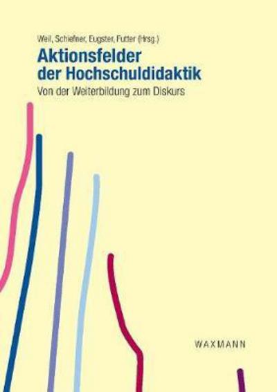 Cover for Markus Weil · Aktionsfelder der Hochschuldidaktik (Paperback Book) (2017)