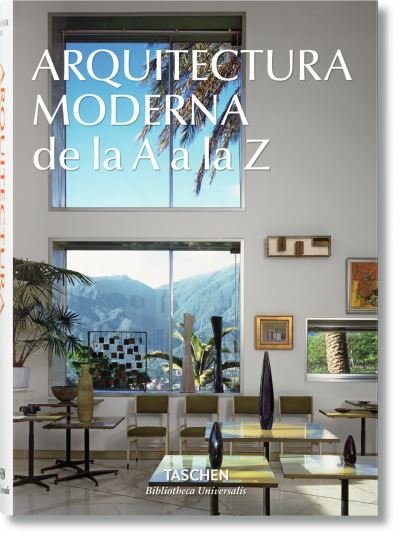 Cover for Taschen · Arquitectura Moderna de la A A La Z (Inbunden Bok) [Spanish edition] (2016)