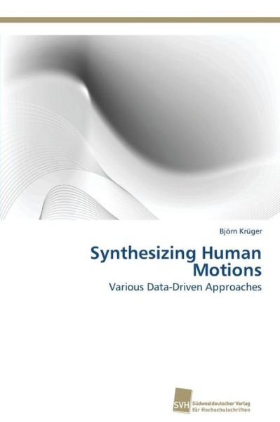 Cover for Kruger Bjorn · Synthesizing Human Motions (Pocketbok) (2012)