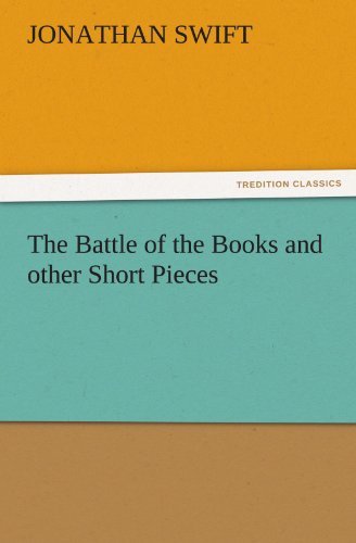 Cover for Jonathan Swift · The Battle of the Books and Other Short Pieces (Tredition Classics) (Paperback Bog) (2011)