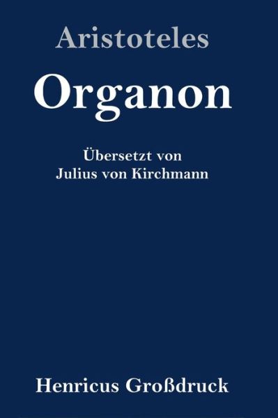 Cover for Aristoteles · Organon (Grossdruck) (Hardcover bog) (2019)