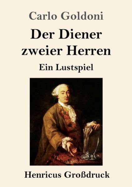 Cover for Carlo Goldoni · Der Diener zweier Herren (Grossdruck) (Pocketbok) (2019)