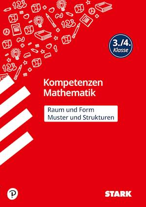 Cover for Christine Brüning · STARK Kompetenzen Mathematik 3./4. Klasse - Raum und Form / Muster und Strukturen (Pocketbok) (2021)