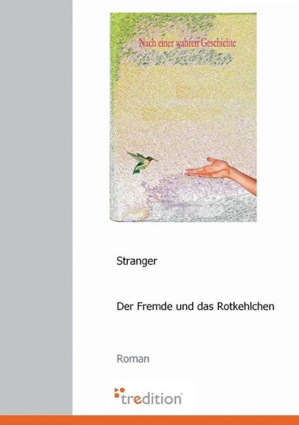 Cover for Autor Stranger · Der Fremde Und Das Rotkehlchen (Paperback Book) [German edition] (2009)