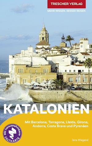 TRESCHER Reiseführer Katalonien - Jens Wiegand - Livros - TRESCHER - 9783897946293 - 26 de janeiro de 2023