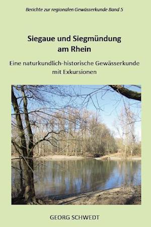 Cover for Georg Schwedt · Siegaue und Siegmündung am Rhein (Book) (2023)