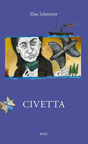 Cover for Elias Schneitter · Civetta (Hardcover Book) (2022)