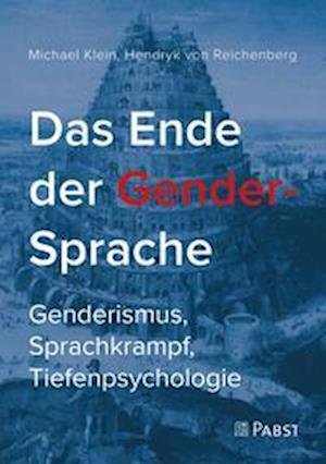 Cover for Michael Klein · Das Ende der Gender-Sprache (Paperback Book) (2021)